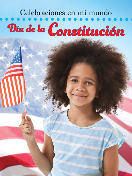 Title details for Día de la Constitución (Constitution Day) by Molly Aloian - Available